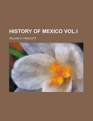 Book cover for History of Mexico Vol.I