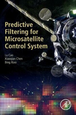 Cover of Predictive Filtering for Microsatellite Control System