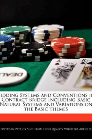 Cover of Bidding Systems and Conventions in Contract Bridge Including Basic Natural Systems and Variations on the Basic Themes