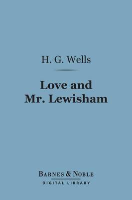 Cover of Love and Mr. Lewisham (Barnes & Noble Digital Library)