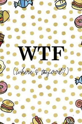 Book cover for WTF (Where´s the food?)