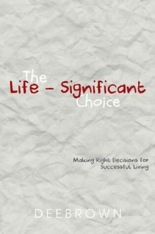Cover of The Life-Significant Choice