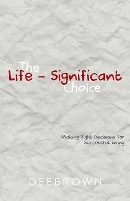Book cover for The Life-Significant Choice