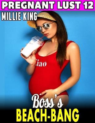 Book cover for Boss’s Beach-Bang  : Pregnant Lust 12