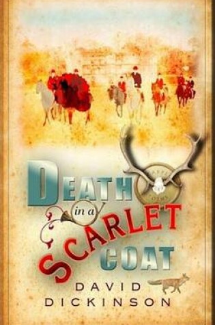 Cover of Death in a Scarlet Coat: A Lord Francis Powerscourt Investigation