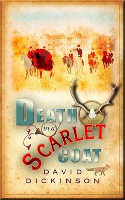 Book cover for Death in a Scarlet Coat: A Lord Francis Powerscourt Investigation