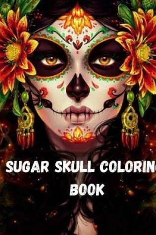 Cover of Sugar Skull Coloring Book