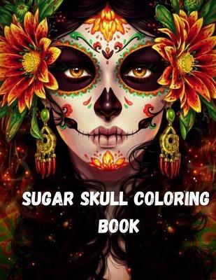 Book cover for Sugar Skull Coloring Book