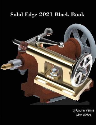 Book cover for Solid Edge 2021 Black Book