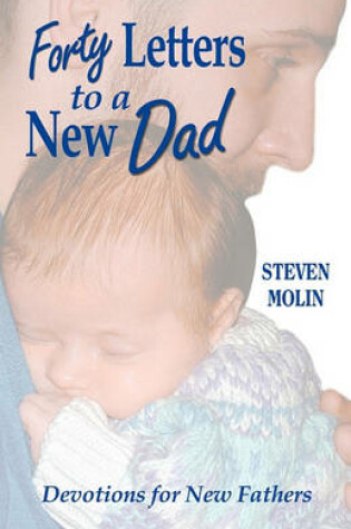 Cover of 40 Letters to a New Dad