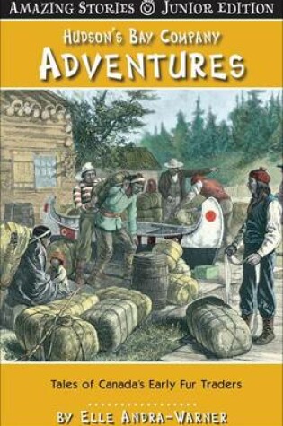 Cover of Hudson's Bay Company Adventures (Jr)