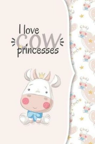 Cover of I love cow princesses