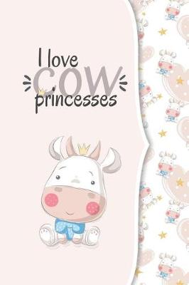 Book cover for I love cow princesses