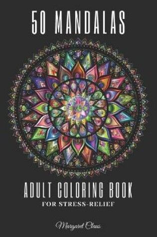 Cover of 50 Mandalas Coloring Book for Adults