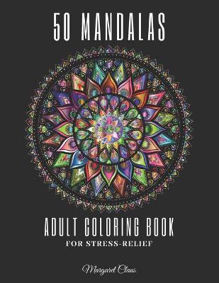 Book cover for 50 Mandalas Coloring Book for Adults