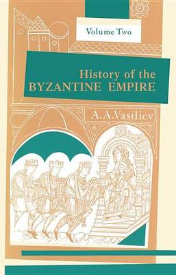 Book cover for History of the Byzantine Empire, 324 1453, Volume II