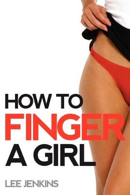Book cover for How To Finger A Girl