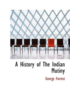 Book cover for A History of the Indian Mutiny