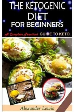 Cover of The Ketogenic Diet for Beginners