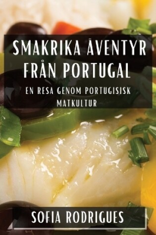 Cover of Smakrika Äventyr från Portugal