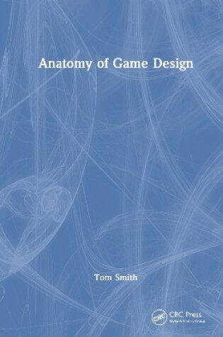 Cover of Anatomy of Game Design