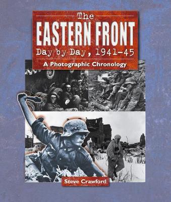Book cover for The Eastern Front Day by Day, 1941-45