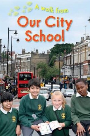 Cover of A Walk From Our City School