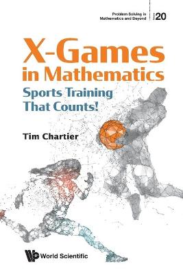 Cover of X Games In Mathematics: Sports Training That Counts!
