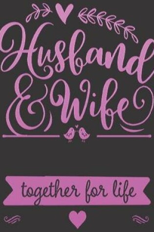 Cover of Husband and Wife Together for Life