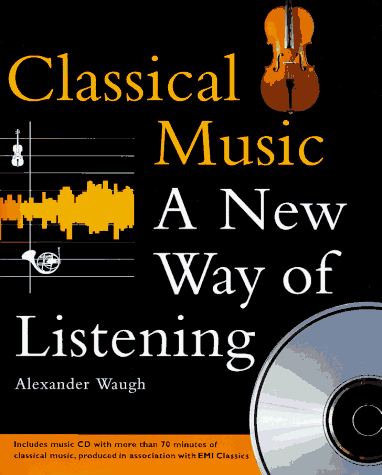 Book cover for Classical Music: A New Way of Listening