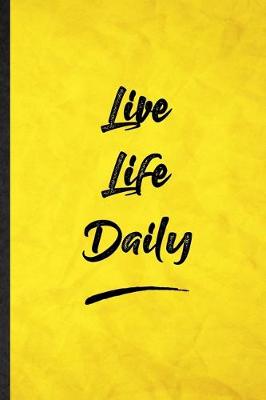 Book cover for Live Life Daily