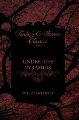 Cover of Under the Pyramids (Fantasy and Horror Classics)