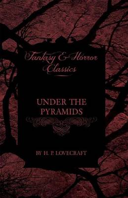 Book cover for Under the Pyramids (Fantasy and Horror Classics)