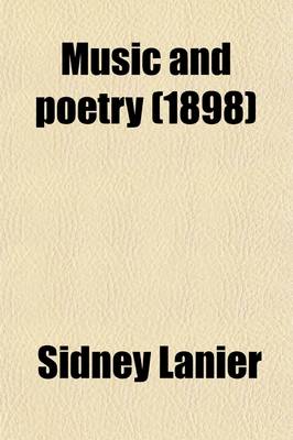 Book cover for Music and Poetry; Essays Upon Some Aspects and Interrelations of the Two Arts