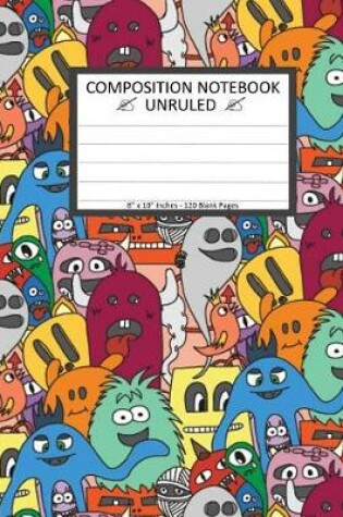 Cover of Unruled Composition Notebook 8"x10". 120 Pages. Doodle Monsters Seamless Pattern