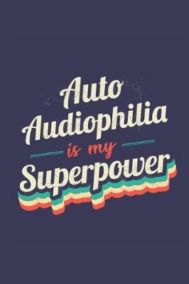 Book cover for Auto Audiophilia Is My Superpower