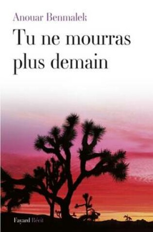 Cover of Tu Ne Mourras Plus Demain