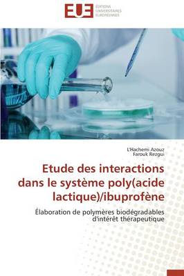 Book cover for Etude Des Interactions Dans Le Syst me Poly(acide Lactique)/Ibuprof ne