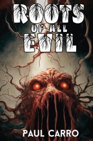 Cover of Roots of All Evil