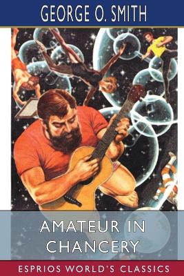 Book cover for Amateur in Chancery (Esprios Classics)