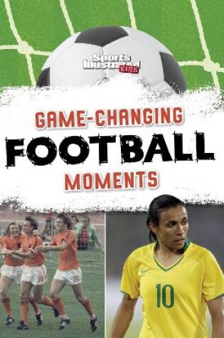 Cover of Game-Changing Football Moments