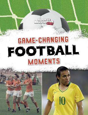 Cover of Game-Changing Football Moments