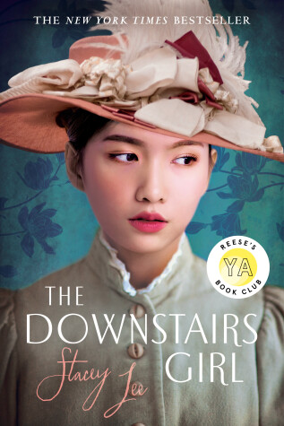 Book cover for The Downstairs Girl: Reese's YA Book Club