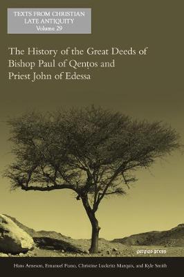Book cover for The History of the Great Deeds of Bishop Paul of Qentos and Priest John of Edessa