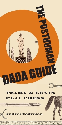 Cover of The Posthuman Dada Guide