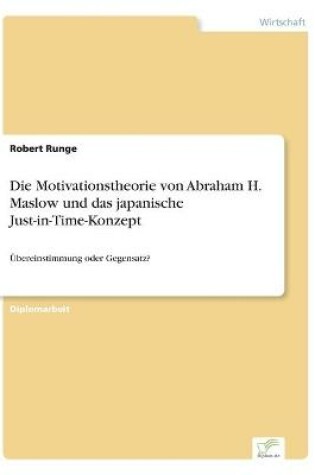 Cover of Die Motivationstheorie von Abraham H. Maslow und das japanische Just-in-Time-Konzept