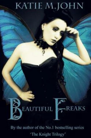 Cover of Beautiful Freaks by Katie M John (Lbph)