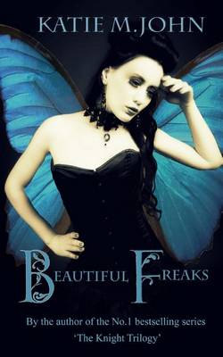 Book cover for Beautiful Freaks by Katie M John (Lbph)