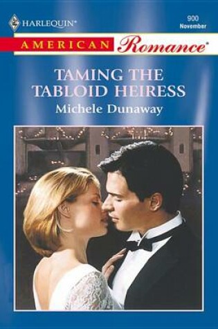 Cover of Taming the Tabloid Heiress