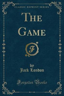 Book cover for The Game (Classic Reprint)